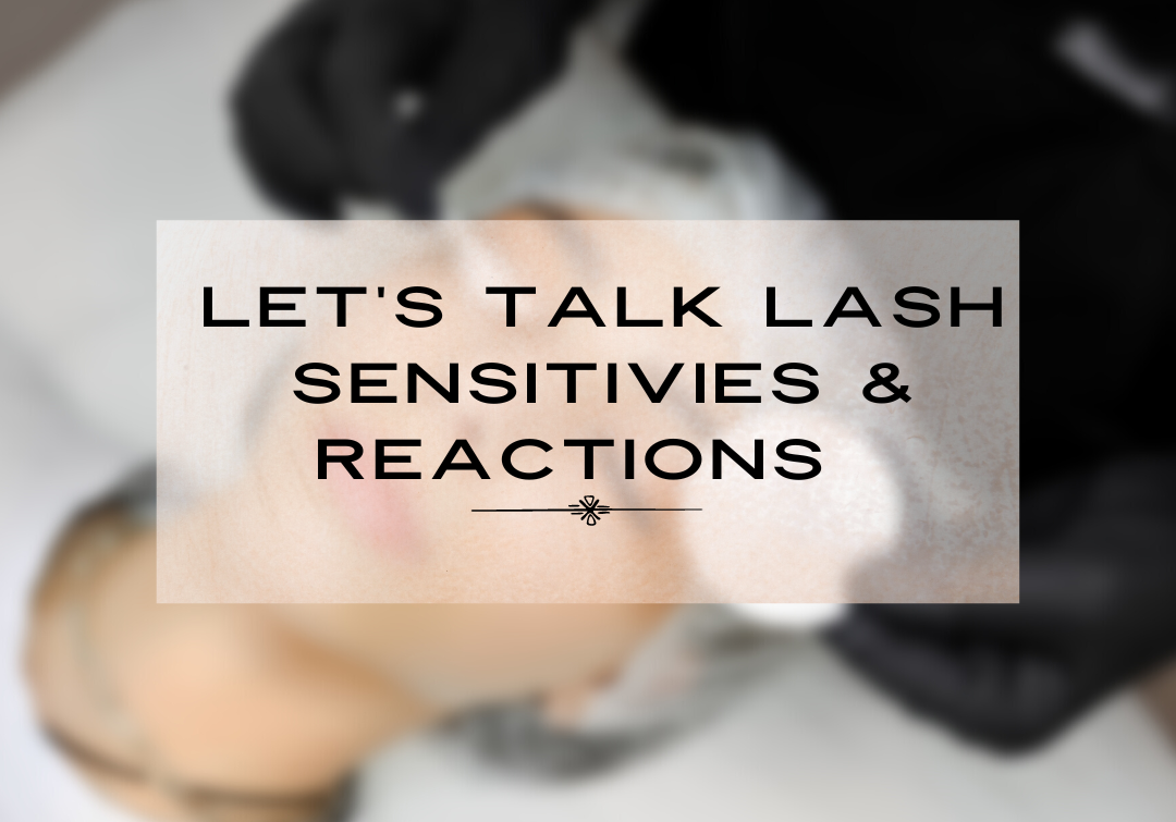 Lash sensitives and reactions