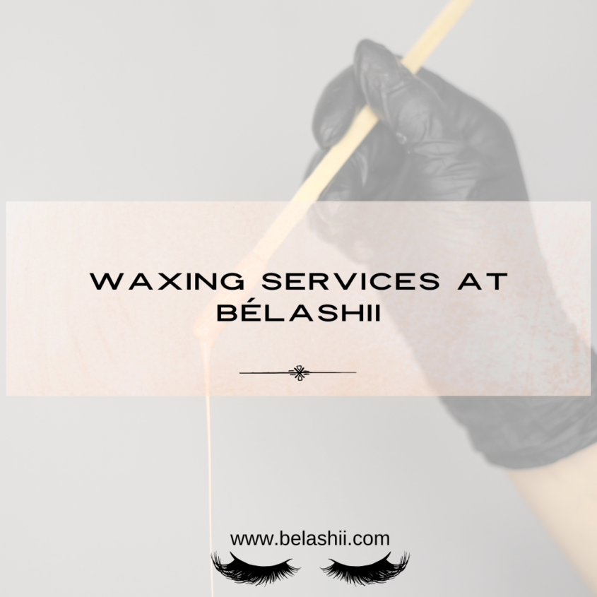 BeLashii Waxing Services