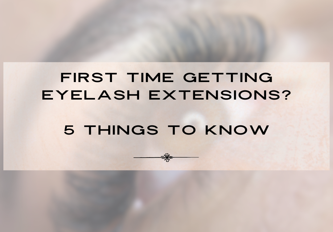first time getting eyelash extensions