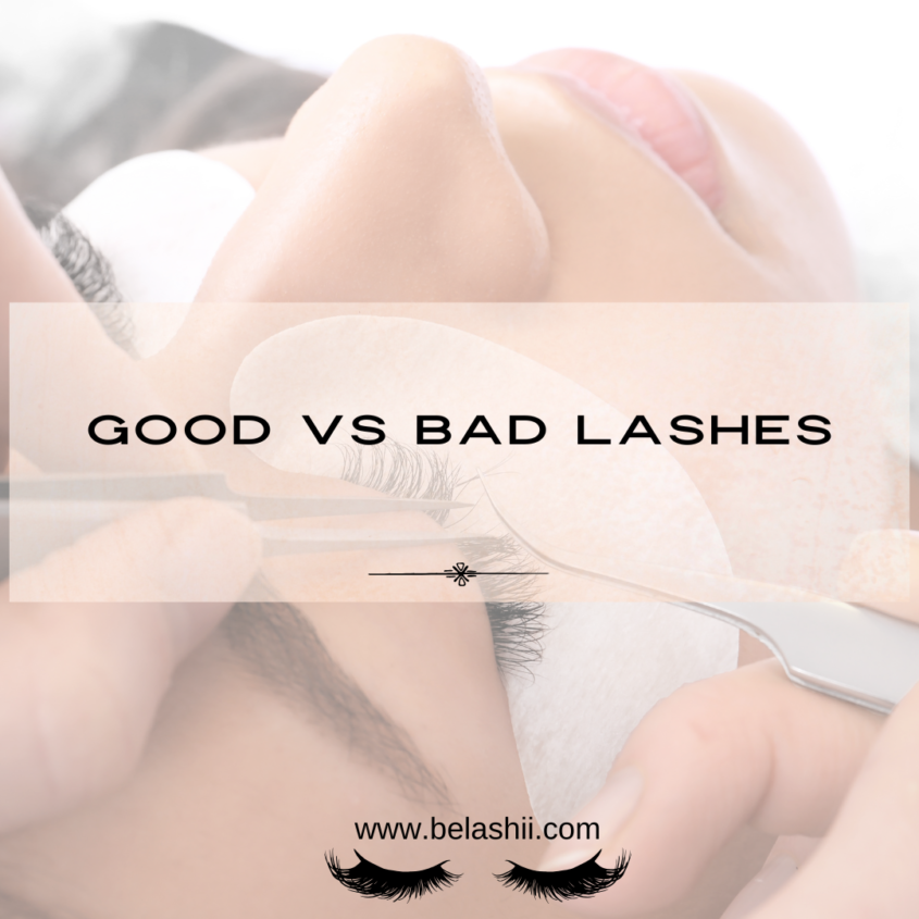 GOOD VS BAD LASHES